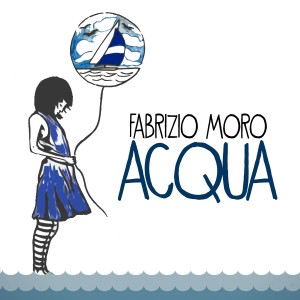 Cover singolo ACQUA - FABRIZIO MORO