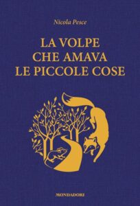 La Volpe che amava le piccole cose
