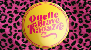 Quelle Brave Ragazze