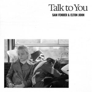 SF_Talk-to-You-ft-Elton-John_Single_Layered_Updated
