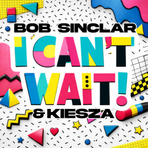 BOB SINCLAR COVER I CANT WAIT